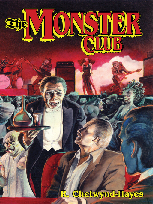 Title details for The Monster Club by R. Chetwynd-Hayes - Available